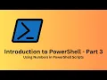 Introduction to PowerShell - Part 3