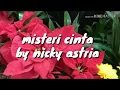 Lagu nicky astria - misteri cinta
