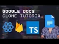 Build a Google Docs Clone using React TypeScript and Firebase
