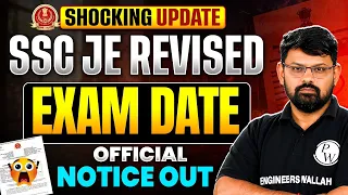 SSC JE 2026 Revised Exam Date Out: Official Notice & Complete Details 🎯| Shocking Update!