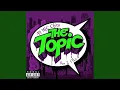 Lagu The Topic (feat. Mc Chita)