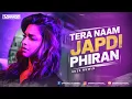 Download Lagu Tera Naam Japdi Phiran (2025 Remix) - SARFRAZ #BEATSVOL11