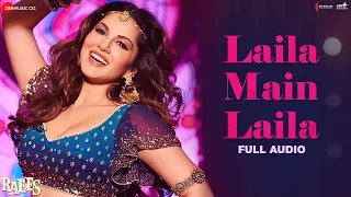 laila main laila full audio raees shah rukh khan u0026 sunny leone
