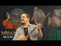 Download Lagu Miraz - Me Çi Kir