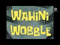 Download Lagu SpongeBob music: Wahini Wobble