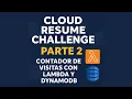 Cloud Resume Challenge AWS - Parte 2 Contador de visitas con Lambda y DynamoDB