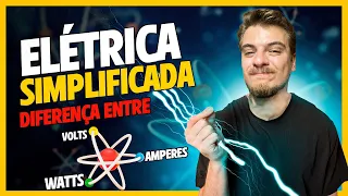 ELÉTRICA SIMPLIFICADA! QUAL A DIFERENÇA ENTRE VOLT, WATT & AMPÉRE