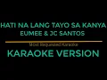 Hati Na Lang Tayo Sa Kanya - Eumee and JC Santos (Karaoke Version) Himig Handog 2018