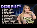 Lagu DEDE RISTY BANGO PUTIH TITIP JANJI GANJENE PANTURA FULL ALBUM TARLING TERBARU 2025