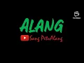 Download Lagu Sang Alang Kata Hati