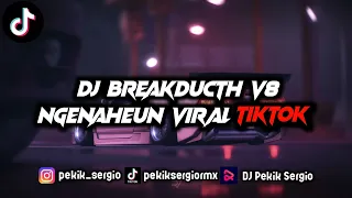 Download DJ BREAKDUCTH V8 NGENAHEUN VIRAL TIKTOK 2023 || Remix By:@ MP3