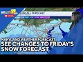 Tracking changes to Friday s snow forecast