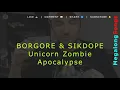 BORGORE & SIKDOPE - Unicorn Zombie Apocalypse 🔴 [1 HOUR] ✔️