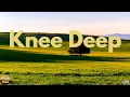 Zac Brown Band - Knee Deep (feat. Jimmy Buffett) (Lyrics)