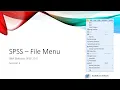 Simplifying SPSS - File Menu Session 2