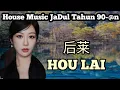 Download Lagu HOUSE MUSIC HOU LAI | 后莱