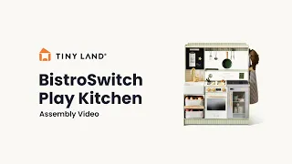 Tiny Land BistroSwitch Play Kitchen Assembly Instruction