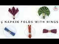 How to Fold Napkins with Rings 5 Fancy Napkin Folding Techniques for Your Thanksgiving Dinner Table
