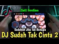 Lagu DJ SUDAHLAH JIKA TAK BAHAGIA - SUDAH TAK CINTA 2 - Tiktok Viral 2022 | REAL DRUM COVER
