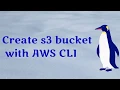 Create S3 bucket with AWS CLI