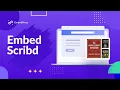 How To Embed Scribd Documents In WordPress With EmbedPress?