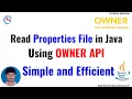 How to Read Properties Files using OWNER API in Java Read Properties Files in Java