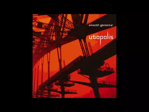 Smooth Genestar - Utopolis [Full Album]