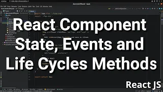 React Class State Events and Life Cycle Methods