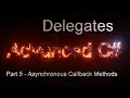 C Delegates Part 5 - Asynchronous Callback Methods
