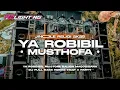 Download Lagu YA ROBIBIL MUSTHOFA  Nrotok brutal #djviral  #2025  sepesial #ramadhan