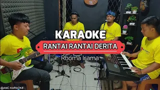 Download RANTAI RANTAI DERITA KARAOKE NADA COWOK Rhoma Irama MP3