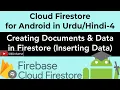 Firestore for Android-4 Saving Data in Firestore Creating Collections Documents Data with App