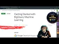 Getting Started with BigQuery Machine Learning GSP247 NEW Solving queries with BigQuery ML