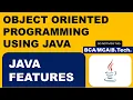 Java features Complete What is Java BCA Object Oriented Programming Using Java MCA B Tech