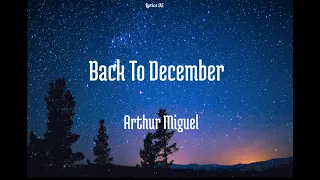 Download Back To December Lyrics ( Cover By Arthur Miguel ) MP3