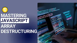 Mastering Array Destructuring in JavaScript