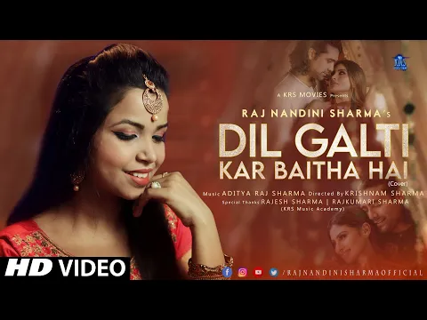 Download MP3 Dil Galti Kar Baitha Hai | Female Version | Cover | Raj Nandini Sharma | M.Bros Ft. Jubin Nautiyal |