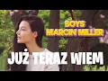 Download Lagu BOYS Marcin Miller - Już Teraz Wiem 🌞 NOWOŚĆ 2024/2025 🌞 (Lyrics Video by: Tygrys) Disco Polo