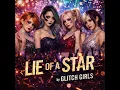 Glitch Girls -『スターの嘘』/ Lie of a Star