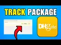 How To Track Order On Dhgate 2026 Best Method