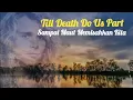 Download Lagu Till Death Do Us Part (White Lion lirik terjemahan)