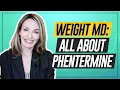 Phentermine--Right For You Obesity Doctor