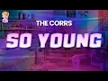 Download Lagu The Corrs - So Young // Lyrics