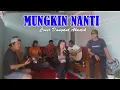 Download Lagu Mungkin Nanti Cover Dangdut Akustik Koplo Slow Full Bass Live Cover