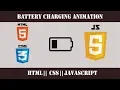 Battery Charging Animation With Javascript HTML CSS Javascript