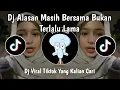 Download Lagu DJ BUNGA DI BULAN SEPI  | DJ ALASAN MASIH BERSAMA BUKAN TERLALU LAMA VIRAL TIKTOK TERBARU 2025