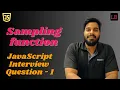 Sampler function SDE1 JavaScript interview question - 1