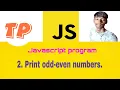 Print Odd Even Numbers