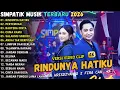 Lagu RINDUNYA HATIKU ( viral ) - SIMPATIK MUSIK FULL ALBUM TERBARU 2026 || FIRA CANTIKA X IRWAN