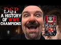 DSP - A History Of WWE Champions